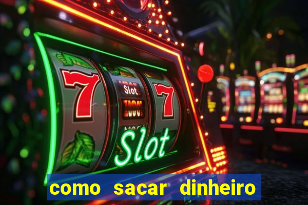 como sacar dinheiro no golden slots